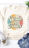 Walk By Faith Graphic Tee - Country Faith Boutique